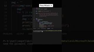 Pass Attack 👨‍💻🐍 💀😎! #coder #python #pythoncode #code #programming #fyp #codingeducation #programmin
