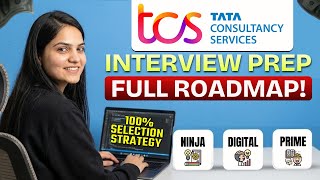 TCS Interview Full Roadmap  | Ninja, Digital & Prime | Follow This for 100% Selection