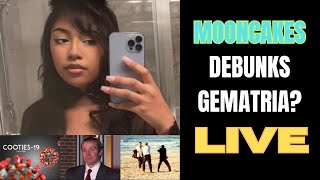 Mooncakes debunks Gematria, LIVE!