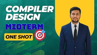 🎯 Compiler Design Midterm One-Shot | Complete Explanation & Quick Revision