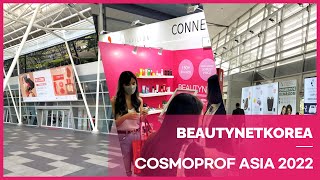 [Beautynetkorea] Cosmoprof Asia 2022 by BEAUTYNETKOREA