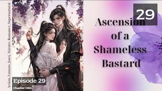 Ascension of a Shameless Bastard   Episode 29 Audio   Han Li's Wuxia Adventures Audiobook