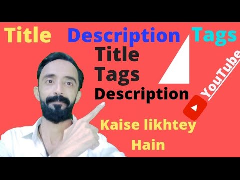 How To Write Title, Tags, Description, urdo/Hindi || Syed Muzaffar