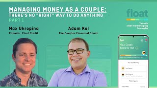Managing Money as a Couple: Float & Adam Kol (PART 1)