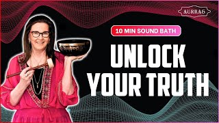 10-minute Truth frequency Sound Bath Meditation । Unlocking your truth ।  Sound Meditation