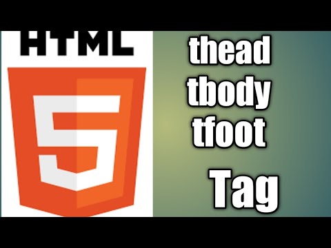 HTML thead tbody & tfoot tag