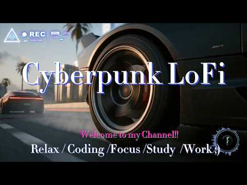 Immersive Cyber LoFi  1 Hour Ambience for Deep Work  No VoiceNo Lyrics Cyberpunk LoFi | 1 Hour 学习必备