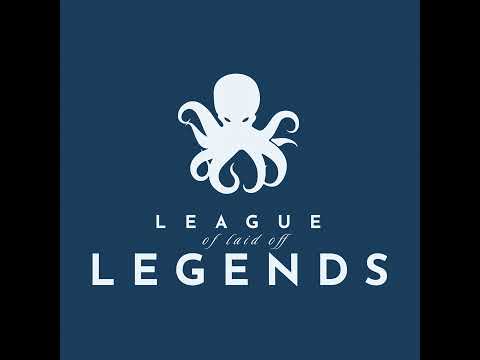 League of Laid Off Legends #001: Origin Story
