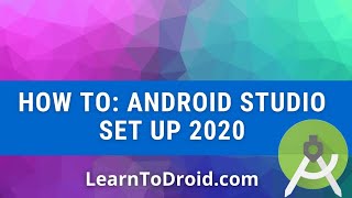 How to Setup Android Studio for Windows 2020