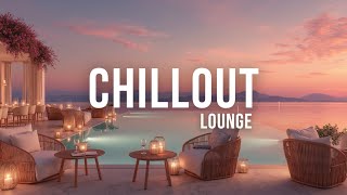 Sunset Chillout Mix 🌅 Balearic Lounge Music for Relaxing Tropical Vibes