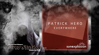 Patrick Hero – Everywhere (Cary Crank Remix) [Sunexplosion]