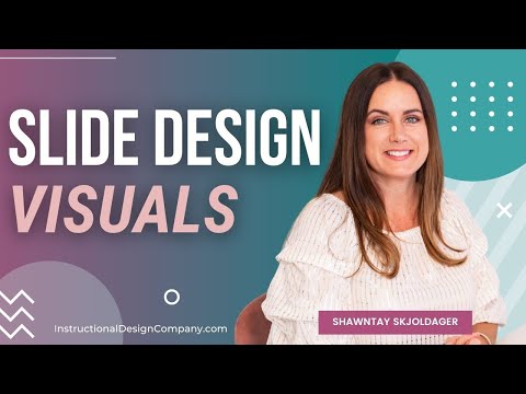 Slide Design: Unleashing the Power of Visuals for Engaging Learning