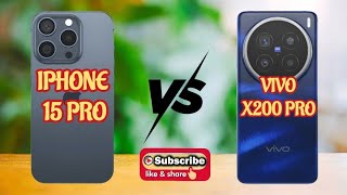 iPhone 15 Pro Vs Vivo X200 Pro 🔥 || full specs comparison 2025