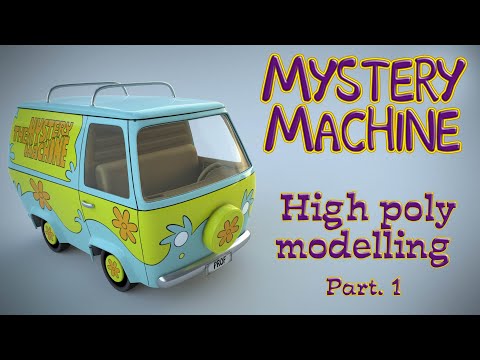 Mistery Machine 3D - 3ds max -  High poly modeling - part.1