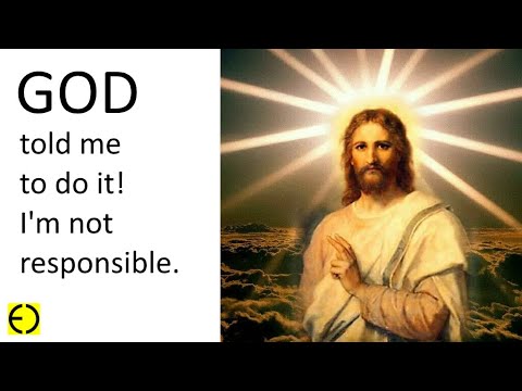 GOD told me to do it!