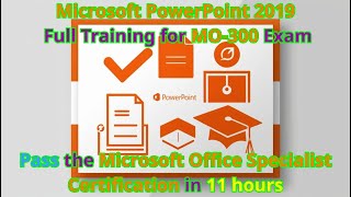How to get Certification MO-300: Microsoft Office Specialist: PowerPoint Associate (2019) in 9 Hours