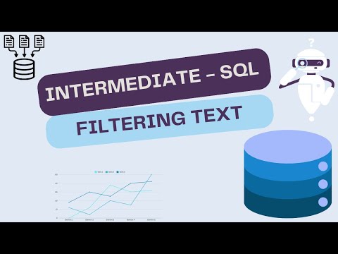 Intermediate SQL -  Filtering Text