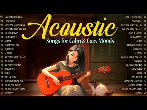 Romantic Acoustic Music 2025 New Songs ❤️ English Songs with Lyrics 2025 for Calm & Cozy Moods