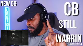 CB - Still Warrin Official Audio [Reaction] | LeeToTheVI