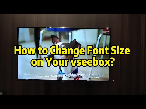 vSeeBox: How to adjust font size on vseebox?