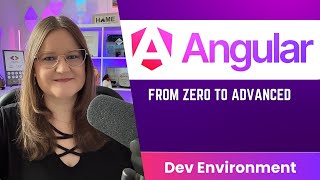 Modern Angular Course: Development Environment Setup
