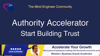 Authority Accelerator - Start Building Trust | The Mind Engineer