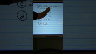 Simplify the Expression a + 2b + 3a #mathhelp #maths #algebra #satmath