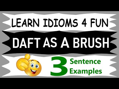 Daft as a brush Meaning With 3 Sentence Examples - English Idiom