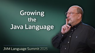 Growing the Java Language #JVMLS