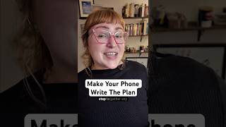 Let Your Phone Write The Plan