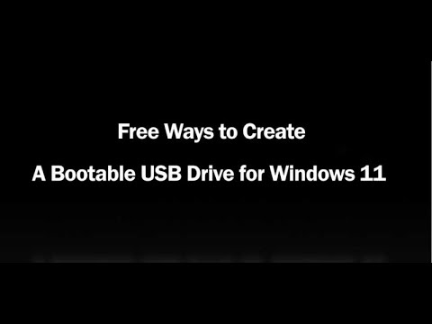 Free Ways to Create A Bootable USB Drive for Windows 11