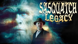 Sasquatch Legacy - New Canadian Bigfoot Documentary featuring Jason Hewlett