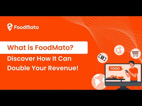What is FoodMato? Discover How It Can Double Your Revenue!