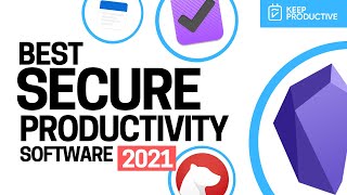 Best Secure Productivity Apps for 2021