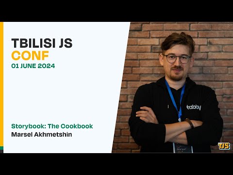 Marsel Akhmetshin — «Storybook: The Cookbook», Tbilisi JS Conf June 2024