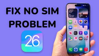 How To Fix No SIM Problem On iPhone (iOS 26)