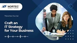 Crafting a Solid IT Strategy for Your Business