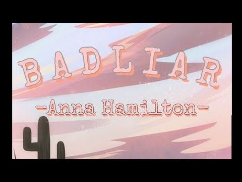 Bad Liar - Imagine Dragons | (Cover by: Anna Hamilton) "Lyrics"