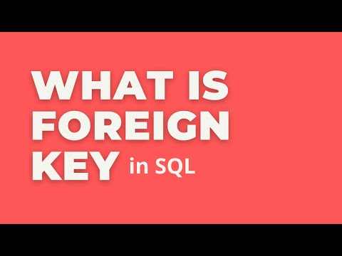 What is foreign Key