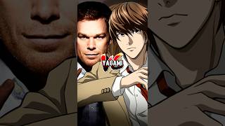 Could Dexter get Light Yagami on his table?