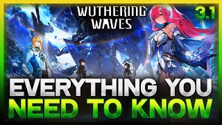 THE BEST FEATURE EVER - Everything You Need To Know About Wuthering Waves 3.1