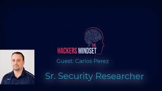The Hackers Mindset: Sunday Conversations with Carlos Perez