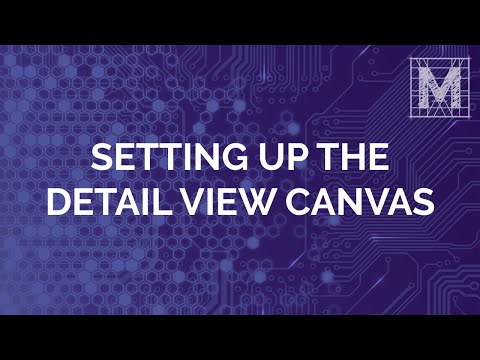 Setting Up Your Detail View Canvas