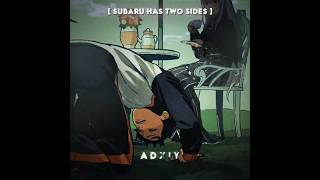 Subaru 💀 Has Two Sides 🔥 | Rezero Anime/Manga/Ln Edit