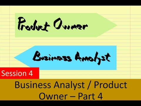 Session 4: Agile Business Analyst Product Owner