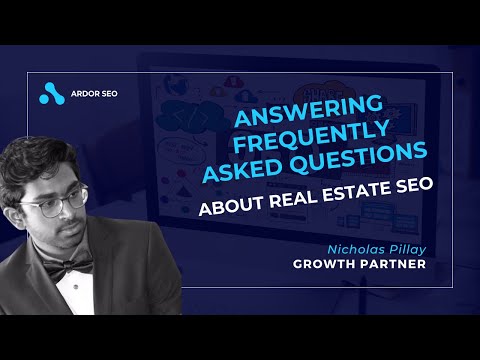 Answering Some Frequently Asked Questions About Real Estate SEO