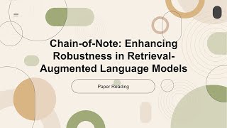 [2023 Best AI Paper] Chain-of-Note: Enhancing Robustness in Retrieval-Augmented Language Models