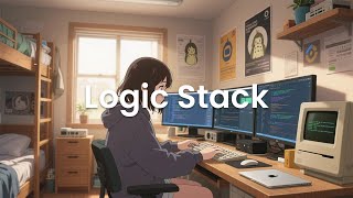 Logic Stack - Chillstep for Serious Coders