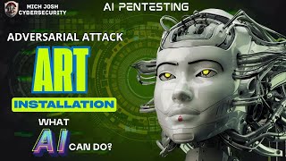 𝐀𝐈 𝐏𝐄𝐍𝐓𝐄𝐒𝐓𝐈𝐍𝐆 - 𝐀𝐑𝐓 (𝐀𝐝𝐯𝐞𝐫𝐬𝐚𝐫𝐢𝐚𝐥 𝐑𝐨𝐛𝐮𝐬𝐭𝐧𝐞𝐬𝐬 𝐓𝐨𝐨𝐥𝐛𝐨𝐱) 𝐈𝐧𝐬𝐭𝐚𝐥𝐥𝐚𝐭𝐢𝐨𝐧