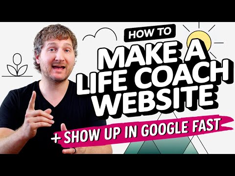 Life Coaches - Here's How to Make a Life Coaching Website (In 5 Minutes) That Shows up In Google